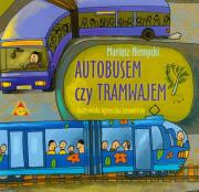 Okładka książki Autobusem czy tramwajem