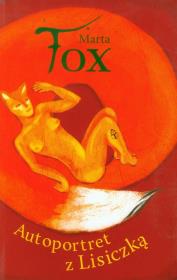 Autoportret z Lisiczką. Autor: Marta Fox. Dadada.pl Okładka książki Autoportret z Lisiczką
