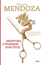 Awantura o pieniądze albo życie. Autor: Mendoza Eduardo. Dadada.pl Okładka książki Awantura o pieniądze albo życie