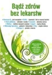 Okładka książki Bądź zdrów bez lekarstw