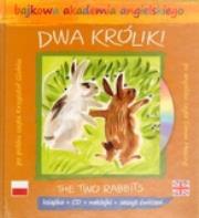 Okładka książki Bajkowa akademia angielskiego. Tom 12. Dwa króliki / The Two Rabbits (książka + CD + naklejki + zeszyt ćwiczeń)