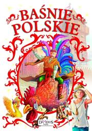 Baśnie polskie. Autor: Opracowanie zbiorowe. Dadada.pl Okładka książki Baśnie polskie