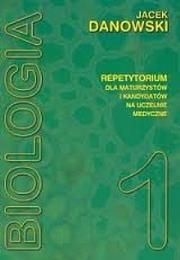 Biologia repetytorium T1 Danowski MEDYK. Autor: Jacek Dankowski. Dadada.pl Okładka książki Biologia repetytorium T1 Danowski MEDYK