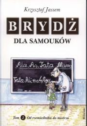 Okładka książki Brydż dla samouków. Tom 2. Od rzemieślnika do mistrza