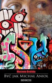 Okładka książki Być jak Michał Anioł