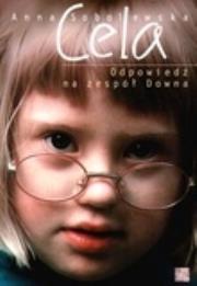 Okładka książki Cela. Odpowiedź na zespół Downa BPZ