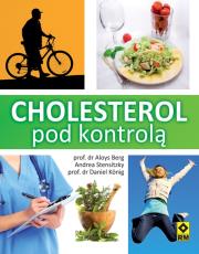 Cholesterol pod kontrolą RM. Autor: Berg Aloys, Stensitzky Andrea, Konig Daniel. Dadada.pl Okładka książki Cholesterol pod kontrolą RM