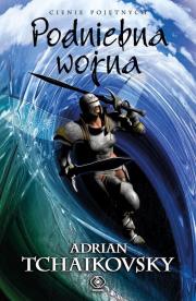 Cienie pojętnych T.7 Podniebna wojna. Autor: Adrian Tchaikovsky. Dadada.pl Okładka książki Cienie pojętnych T.7 Podniebna wojna