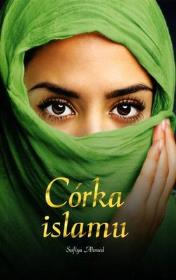 Córka islamu. Autor: Ahmed Sufija. Dadada.pl Okładka książki Córka islamu