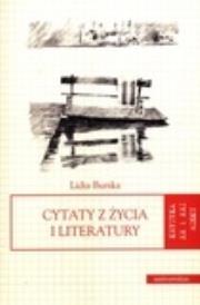Cytaty z życia i literatury. Autor: Burska Lidia. Dadada.pl Okładka książki Cytaty z życia i literatury