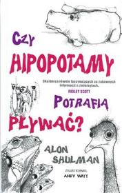 Okładka książki Czy hipopotamy potrafią pływać?