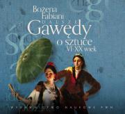 Dalsze gawędy o sztuce VI-XX wiek - Audiobook. Autor: Fabiani Bożena. Dadada.pl Okładka książki Dalsze gawędy o sztuce VI-XX wiek - Audiobook