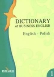 Okładka książki Dictionary of Business English. English – Polish. słownik