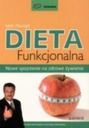 Dieta funkcjonalna. Autor: Lech Tkaczyk. Dadada.pl Okładka książki Dieta funkcjonalna