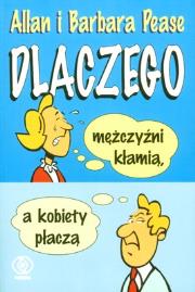 Okładka książki Dlaczego mężczyźni kłamią, a kobiety płaczą