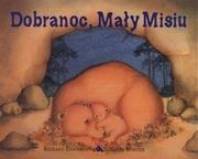 Okładka książki Dobranoc, Mały Misiu