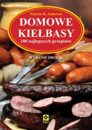 Domowe kiełbasy. Autor: Warren R. Anderson. Dadada.pl Okładka książki Domowe kiełbasy