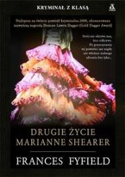 Drugie życie Marianne Shearer. Autor: Fyfield Frances. Dadada.pl Okładka książki Drugie życie Marianne Shearer