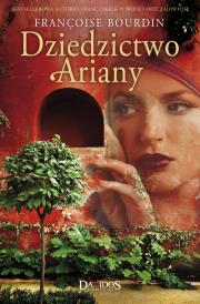Dziedzictwo Ariany T.1. Autor: Boudin Francoise. Dadada.pl Okładka książki Dziedzictwo Ariany T.1