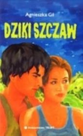 Dziki szczaw. Autor: Agnieszka Gil. Dadada.pl Okładka książki Dziki szczaw