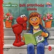 Okładka książki Dziś przychodzi niania. Sezamkowy Zakątek 8