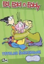 Okładka książki Ed, Edd n Eddy Totalna śmiechawa 2