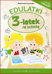 Edulatki. Trzylatek na szóstkę. Autor: Opracowanie zbiorowe. Dadada.pl Okładka książki Edulatki. Trzylatek na szóstkę