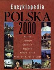 Encyklopedia polska 2000 komplet. Autor: praca zbiorowa. Dadada.pl Okładka książki Encyklopedia polska 2000 komplet