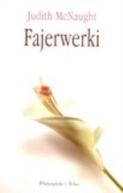 Fajerwerki. Autor: McNaught Judith. Dadada.pl Okładka książki Fajerwerki