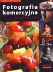 Okładka książki Fotografia komercyjna w praktyce GALAKTYKA