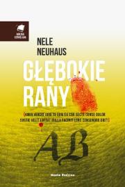 Głębokie rany. Autor: Nele Neuhaus. Dadada.pl Okładka książki Głębokie rany