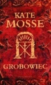Grobowiec. Autor: Mosse Kate. Dadada.pl Okładka książki Grobowiec