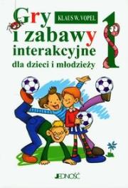 Gry i zabawy interakcyjne dla dzieci i młodzieży 1. Autor: Klaus. W. Vopel. Dadada.pl Okładka książki Gry i zabawy interakcyjne dla dzieci i młodzieży 1