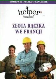 Helper francuski - złota rączka KRAM. Autor: Magdalena Depritz. Dadada.pl Okładka książki Helper francuski - złota rączka KRAM