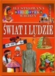 Okładka książki Ilustrowana biblioteka wiedzy -Świat i ludzie 2010