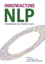 Okładka książki Innowacyjne NLP.Przewodnik na trudne czasy