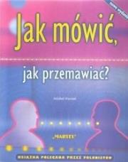 Okładka książki Jak mówić, jak przemawiać?