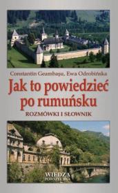 Jak to powiedzieć po rumuńsku. Autor: Geambasu Constantin, Odrobińska Ewa. Dadada.pl Okładka książki Jak to powiedzieć po rumuńsku