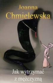 Jak wytrzymać z mężczyzną. Autor: Joanna Chmielewska. Dadada.pl Okładka książki Jak wytrzymać z mężczyzną