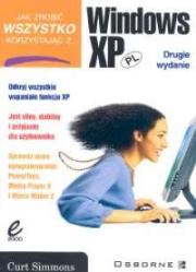 Okładka książki Jak zrobić wszystko korzystając z..Windows XP