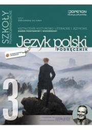J.polski LO 3 Odkrywamy... podr ZPR w.2013 OPERON. Autor: Dominik-Stawicka Donata. Dadada.pl Okładka książki J.polski LO 3 Odkrywamy... podr ZPR w.2013 OPERON