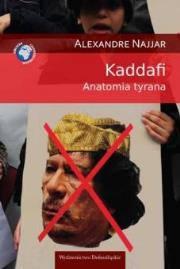 Okładka książki Kaddafi. Anatomia tyrana