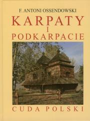 Karpaty i Podkarpacie. Cuda polski. Autor: Ossendowski Antoni Ferdynand. Dadada.pl Okładka książki Karpaty i Podkarpacie. Cuda polski