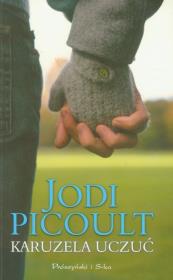 Karuzela uczuć. Autor: Picoult Jodi. Dadada.pl Okładka książki Karuzela uczuć