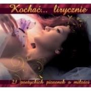 Okładka książki Kochać... Lirycznie