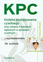 Okładka książki Kodeks postępowania cywilnego oraz ustawa o kosztach sądowych w sprawach cywilnych z wprowadzeniem