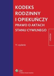 Okładka książki Kodeks rodzinny i opiekuńczy. Prawo o aktach stanu cywilnego. Przepisy
