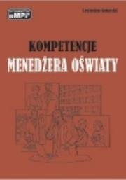 Kompetencje menedżera oświaty. Autor: Lechosław Gawrecki. Dadada.pl Okładka książki Kompetencje menedżera oświaty