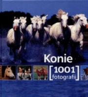 Okładka książki Konie 1001 fotografii