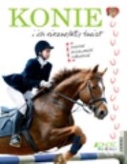 Konie i ich niezwykły świat. Autor: praca zbiorowa. Dadada.pl Okładka książki Konie i ich niezwykły świat
